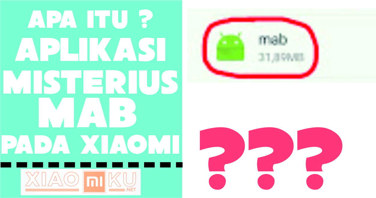 Apa Itu MAB Xiaomi ?