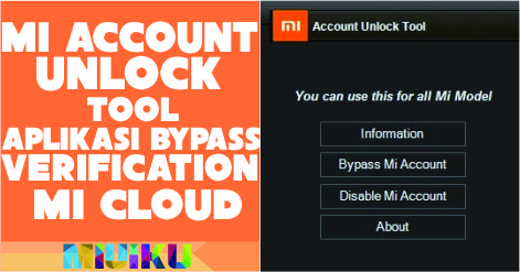 [APLIKASI] Mi Account Unlock Tool Menghapus Mi Cloud Verification dengan Mudah