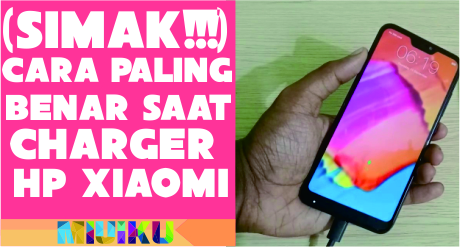 13 Cara Charge HP Xiaomi yang Benar