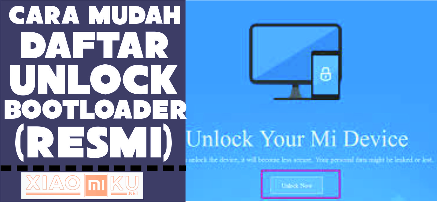 Cara Daftar Unlock Bootloader Xiaomi Secara RESMI
