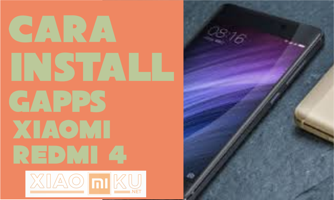 Cara Install Google Apps Xiaomi Redmi 4 dengan ROM China