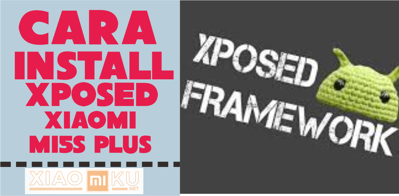 Cara Install Xposed Xiaomi Mi5S Plus