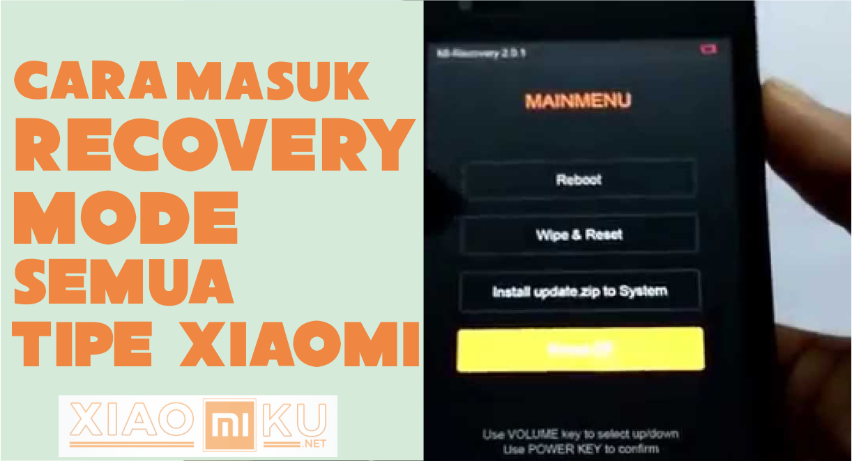 Cara Masuk Recovery Mode Semua Xiaomi