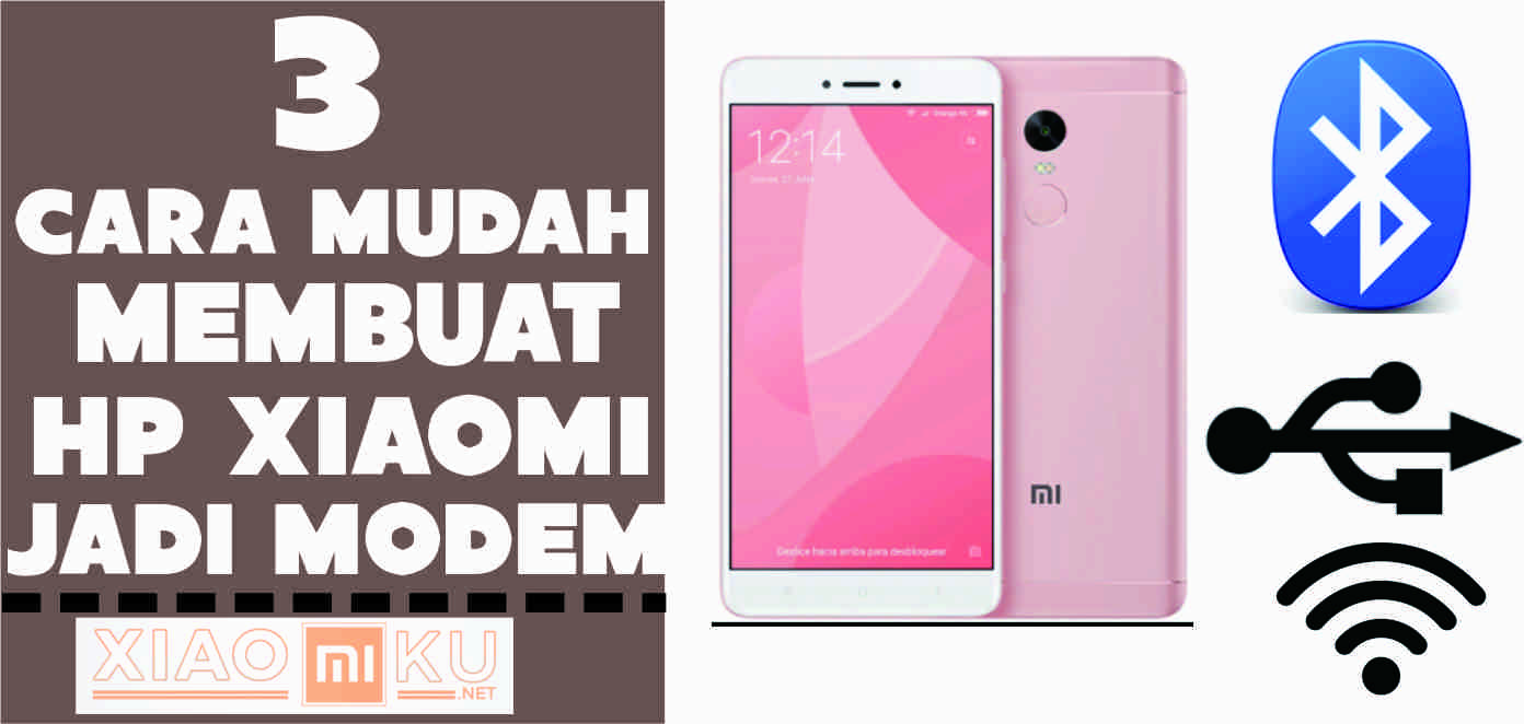 3 Cara Mudah Membuat HP Xiaomi Jadi Modem