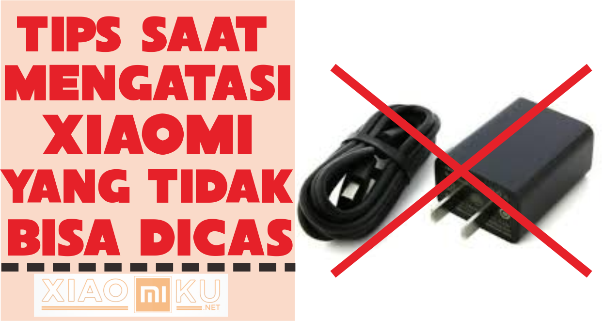 5 Cara Memperbaiki Xiaomi yang Tidak Bisa Dicas