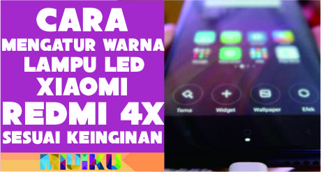 Cara Mengaktifkan Multi Color Lampu LED Xiaomi Redmi 4X