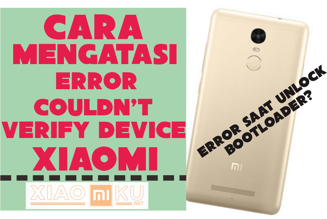 Cara Mengatasi "Couldn't Verify Device" Saat Unlock Bootloader