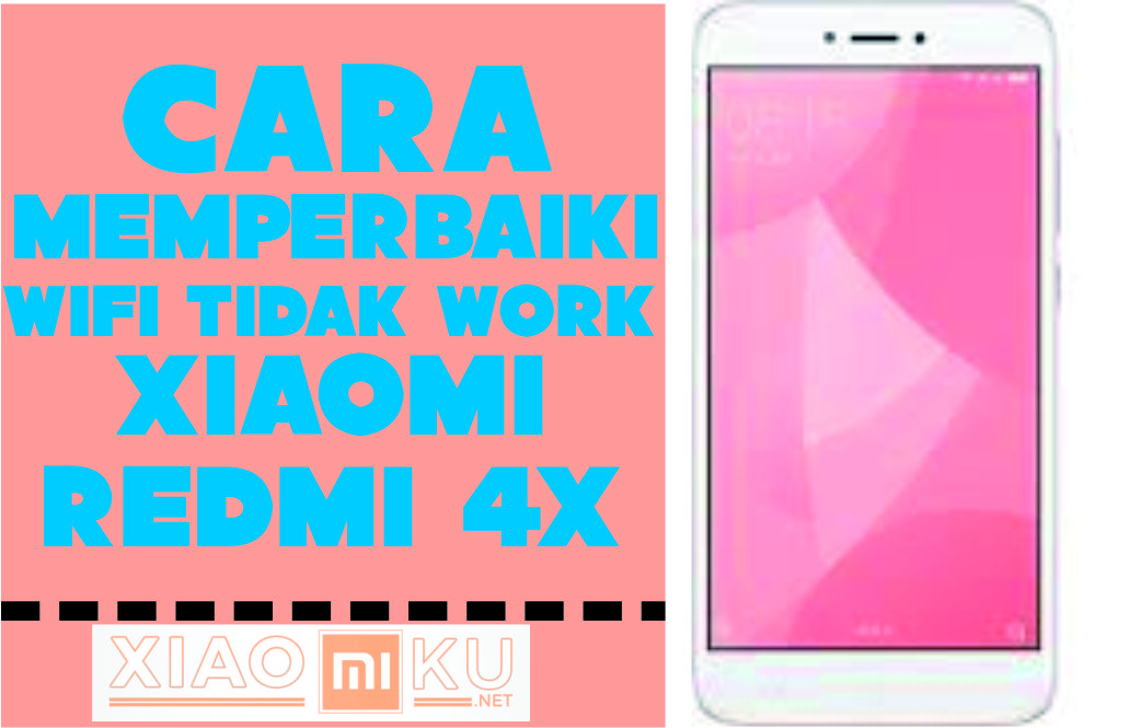 Cara Mengatasi Wifi Tidak Bekerja Xiaomi Redmi 4X Custom ROM