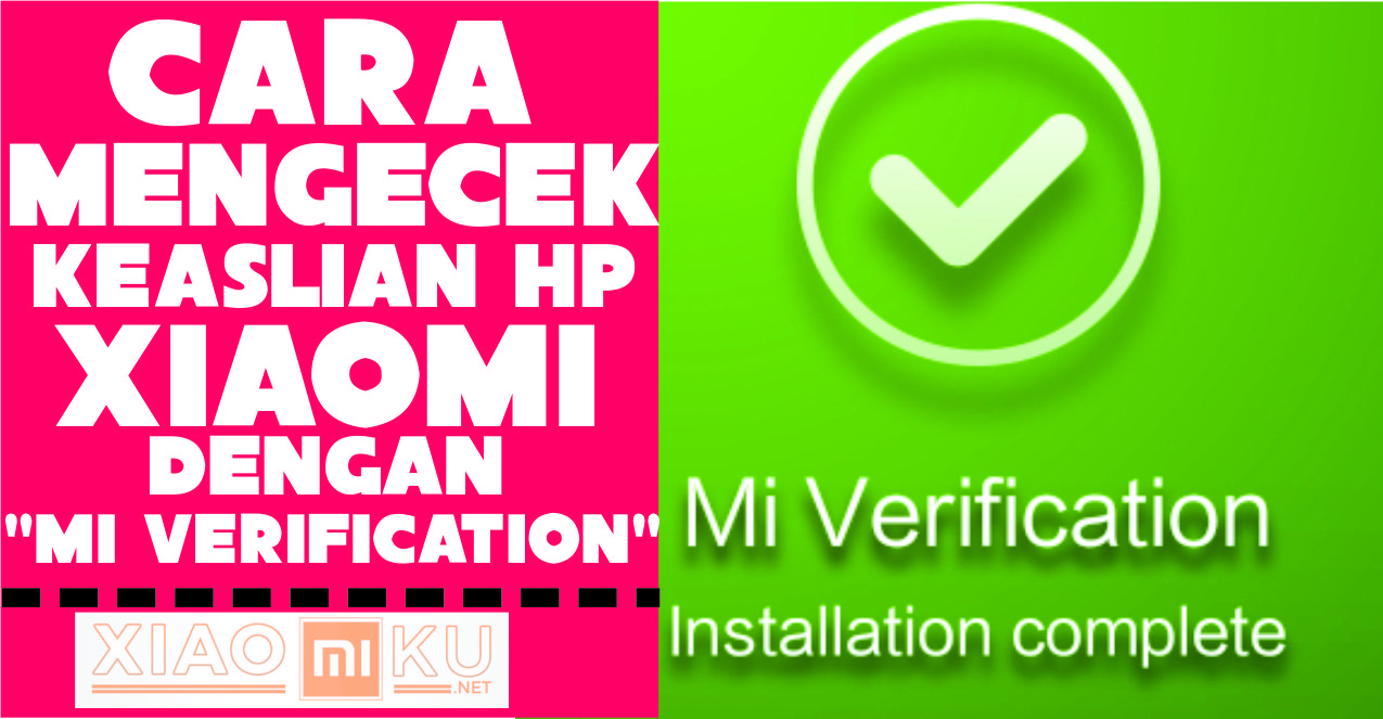 Cara Menggunakan Mi Verification