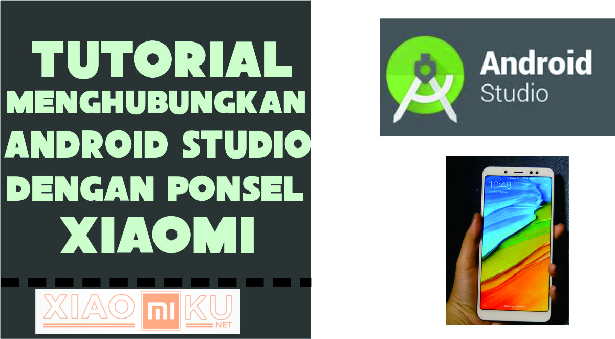 Cara Menghubungkan Xiaomi dengan Android Studio
