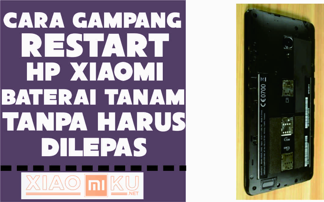 Cara Gampang Restart HP Xiaomi Baterai Tanam saat Hang
