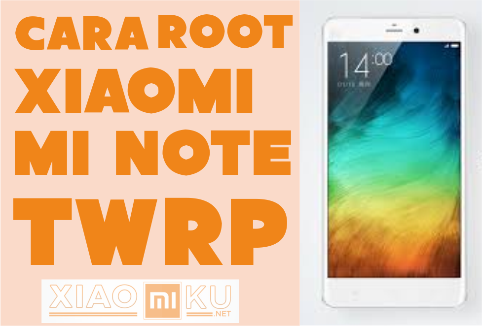 Cara Root Xiaomi Mi Note Marshmallow dengan TWRP