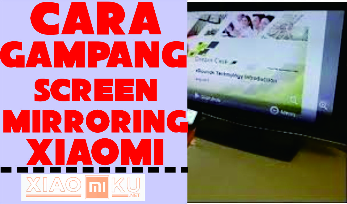 Cara Screen Mirroring di Xiaomi MIUI 8/9