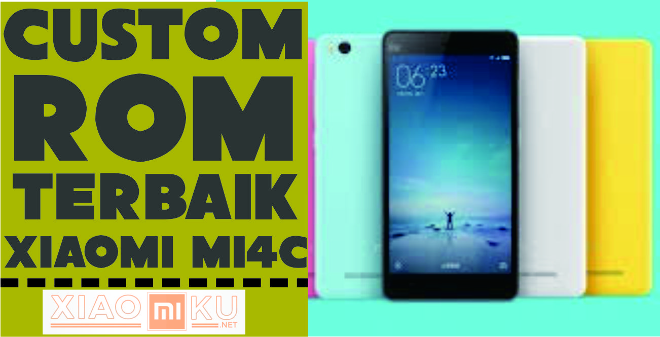 Custom ROM Terbaik untuk Xiaomi Mi4C