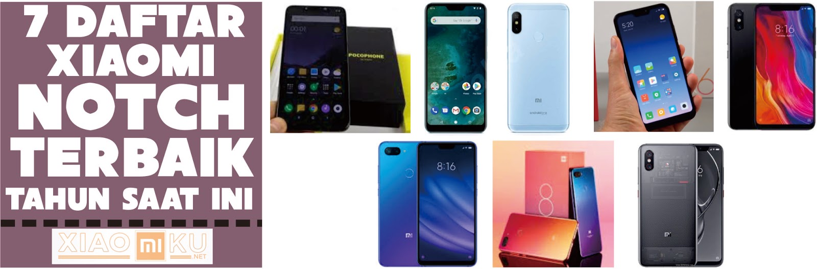 Inilah Daftar 7 HP Xiaomi Notch Terbaik Saat Ini