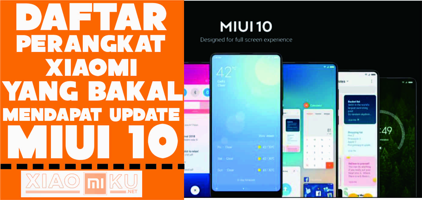 26 Daftar Resmi Xiaomi Yang Mendapat Update MIUI 10