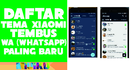 Daftar Tema Xiaomi Tembus WA (Whatsapp) + Bukti
