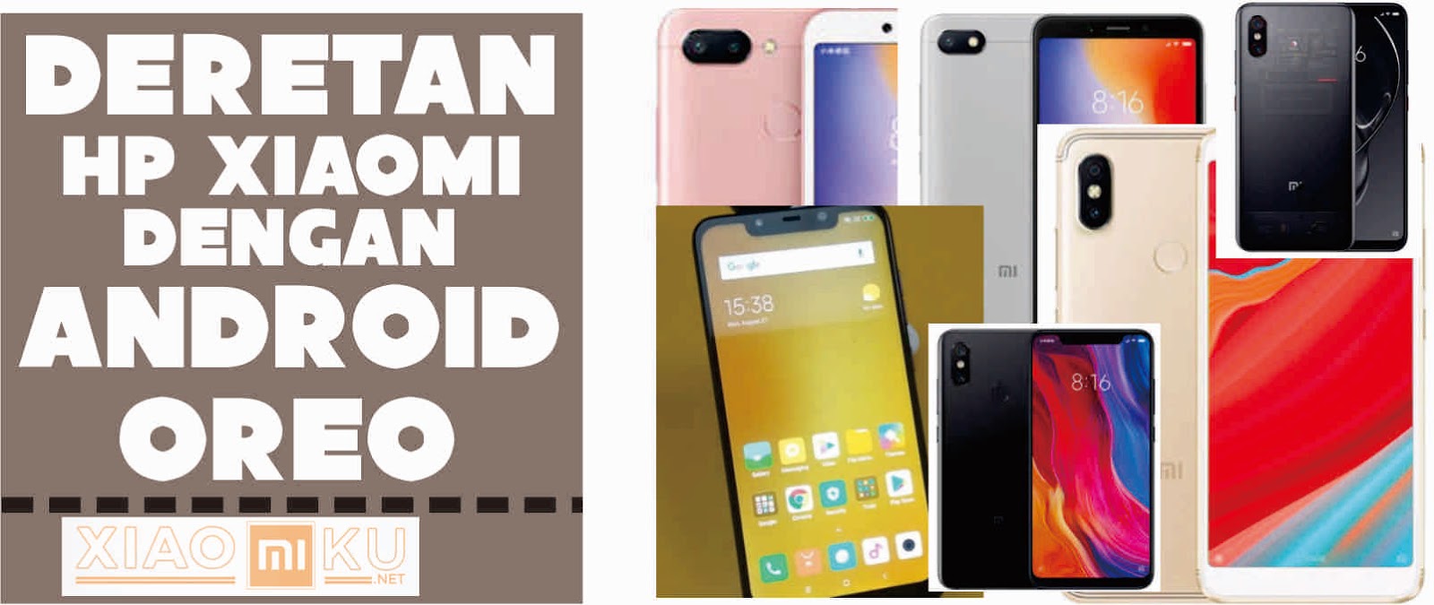 9 Deretan HP Xiaomi Android Oreo Terbaru Paling Update