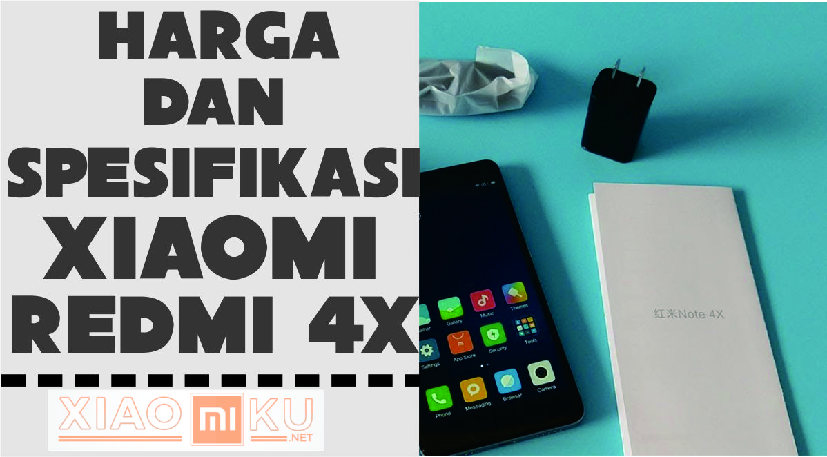 Harga dan Spesifikasi Xiaomi Redmi 4X Terbaru
