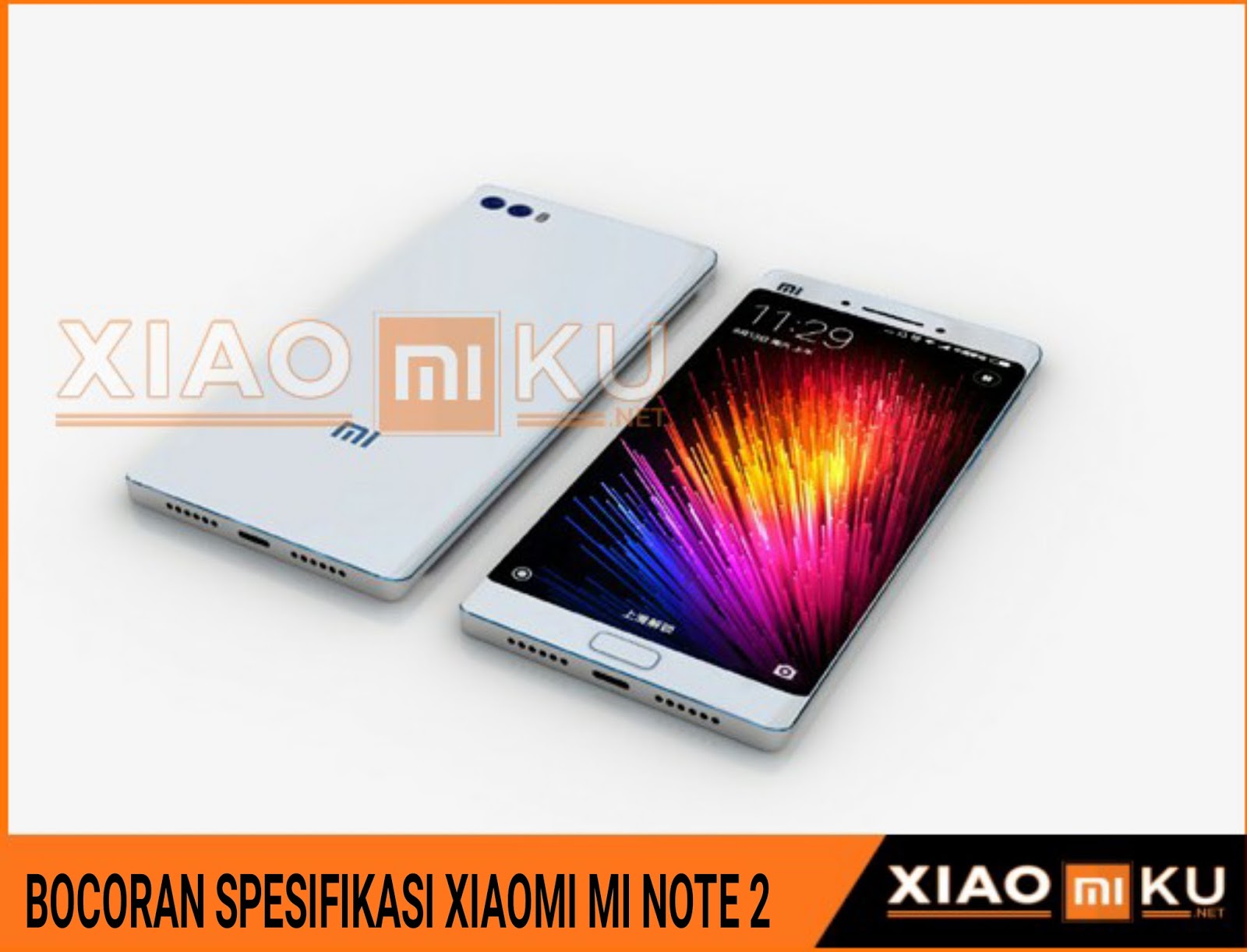 Inilah Bocoran Spesifikasi Xiaomi MI NOTE 2 yang Berprosesor Terbaru Qualcomm Snapdragon 821