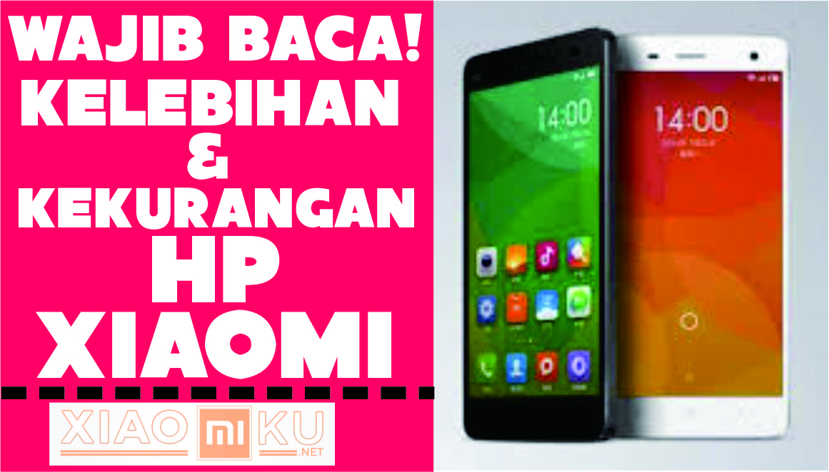 Kelebihan dan Kekurangan HP Xiaomi yang Wajib Kamu Ketahui!