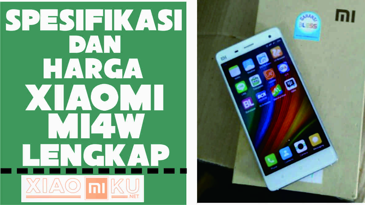 Spesifikasi dan Harga Xiaomi Mi4W Lengkap