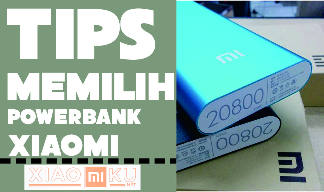 Tips Memilih Powerbank Xiaomi Asli atau Palsu