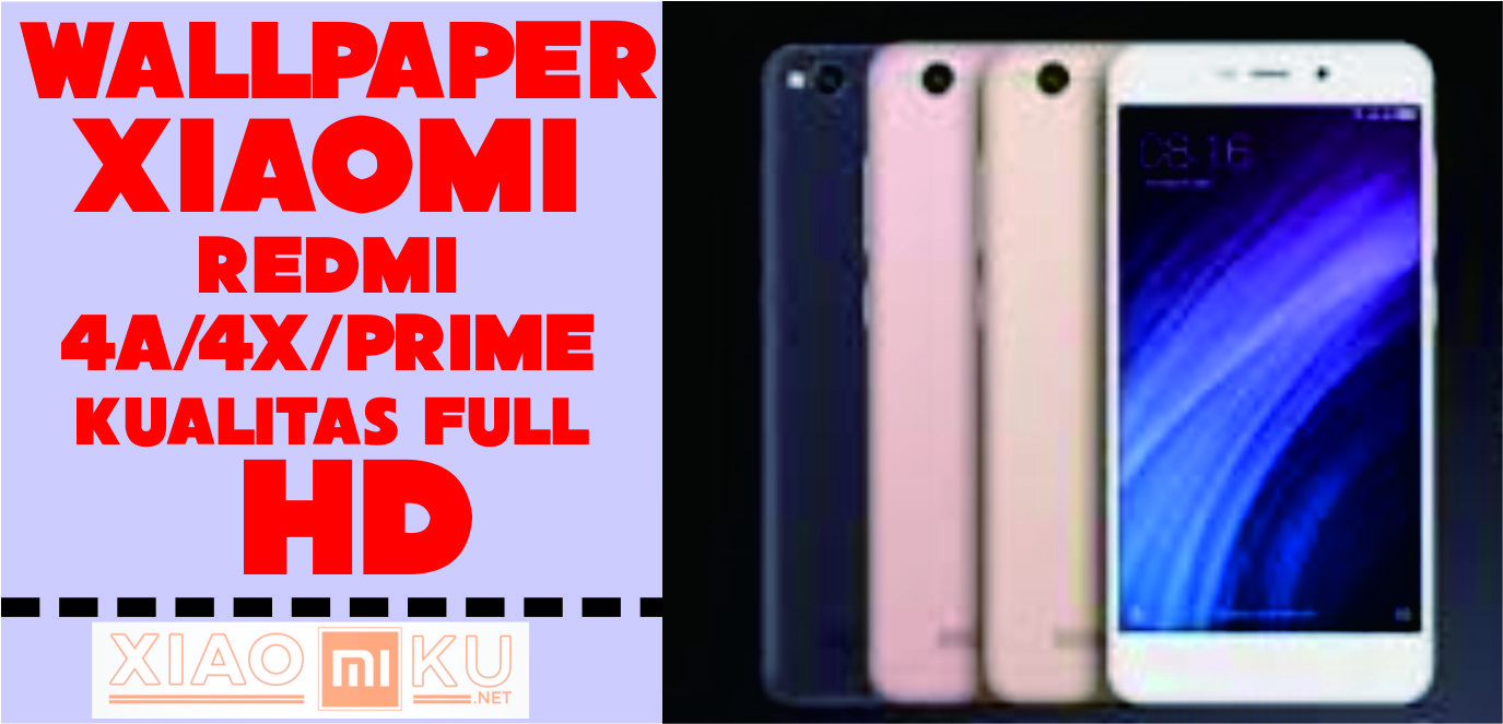 Wallpaper untuk Xiaomi Redmi 4X / 4A / Prime