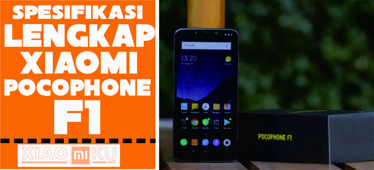 Harga, Spesifikasi &amp; Review Xiaomi Pocophone F1 yang Dirilis di Indonesia